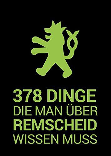 378 Dinge, die man über Remscheid wissen muss