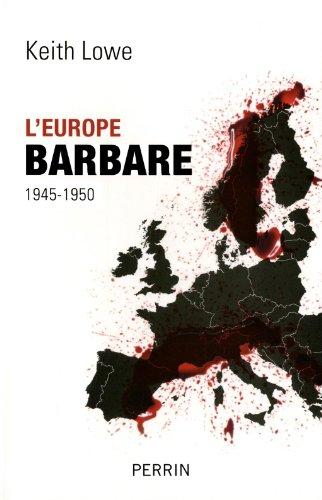 L'Europe barbare : 1945-1950