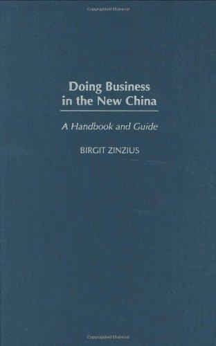 Doing Business in the New China: A Handbook and Guide