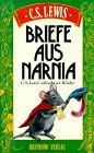 Briefe aus Narnia. C. S. Lewis schreibt an Kinder