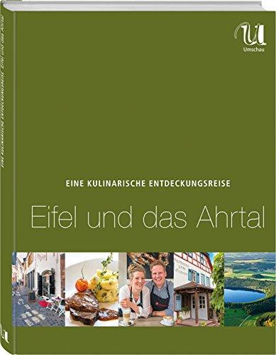 Eine kulinarische Entdeckungsreise Eifel und das Ahrtal