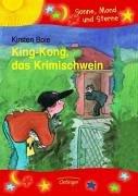 King-Kong, das Krimischwein