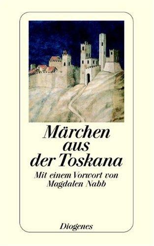 Märchen aus der Toskana.