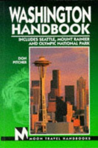 Washington Handbook: Including Seattle, Mount Rainier and Olympic National Park (5th ed)