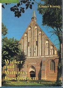 Wieker und Wittower Geschichten. Tagebücher, Briefe, Berichte, Erinnerungen.