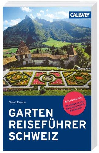 Gartenreiseführer Schweiz