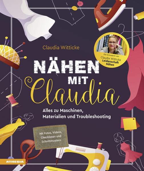 Nähen mit Claudia: Alles zu Maschinen, Materialien & Troubleshooting