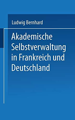 Akademische Selbstverwaltung in Frankreich und Deutschland: Ein Beitrag zur Universitätsreform