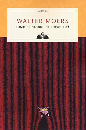 Rumo e i prodigi nell'oscurità (Gl' istriciPiù)