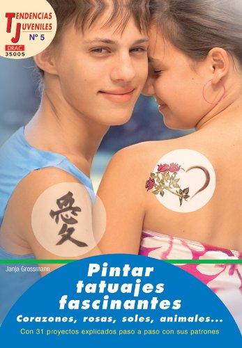 Tendencias Juveniles nº 5. PINTAR TATUAJES FASCINANTES