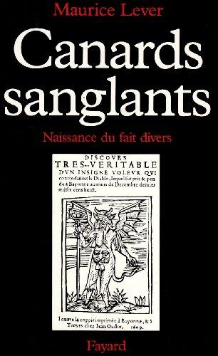 Canards sanglants : naissance du fait divers