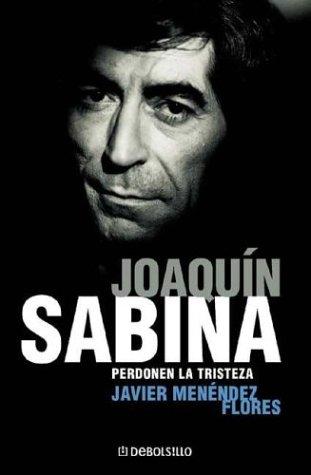 Joaquin Sabina, Perdonen La Tristeza