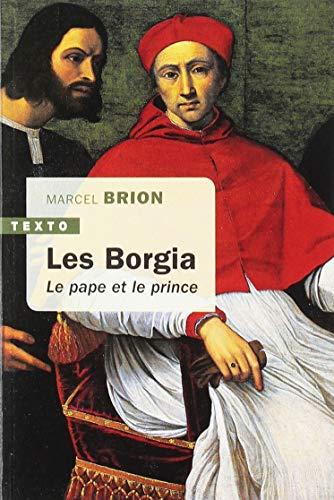 Les Borgia : le pape et le prince