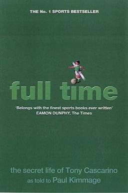 Full Time: The Secret Life of Tony Cascarino