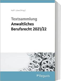 Textsammlung anwaltliches Berufsrecht 2021/2022