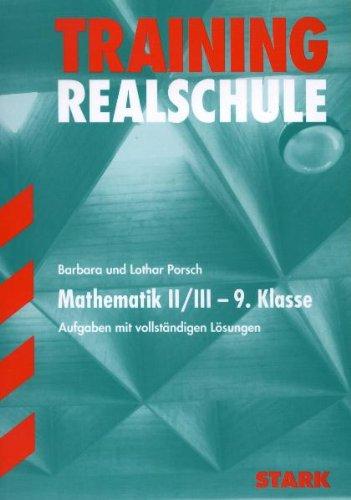 Training Mathematik Realschule / Mathematik II/III - 9. Klasse: grüne Reihe / Aufgaben mit vollständigen Lösungen