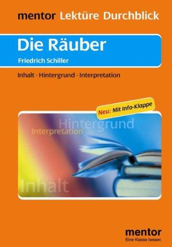 Die Räuber: Inhalt - Hintergrund - Interpretation. Neu: Mit Info-Klappe