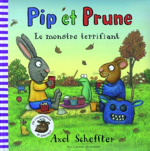 Pip et Prune. Le monstre terrifiant