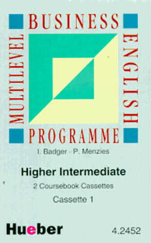 Multilevel Business English Programme, Higher Intermediate, 2 Cassetten zum Course Book