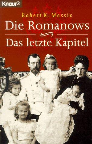 Die Romanows. Das letzte Kapitel.