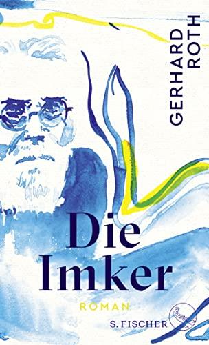 Die Imker: Roman