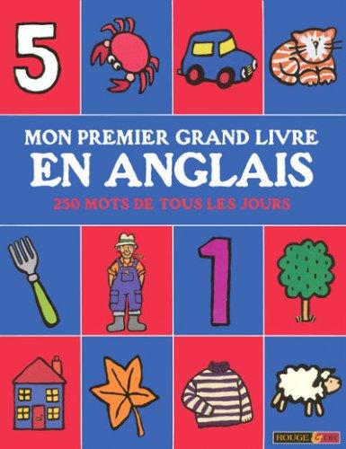 Mon premier grand livre en anglais : 250 mots de tous les jours