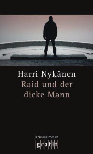 Raid und der dicke Mann