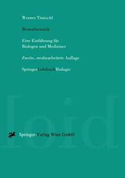 Biomathematik: Eine Einführung Für Biologen Und Mediziner