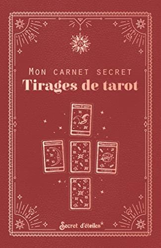 Mon carnet secret : tirages de tarot