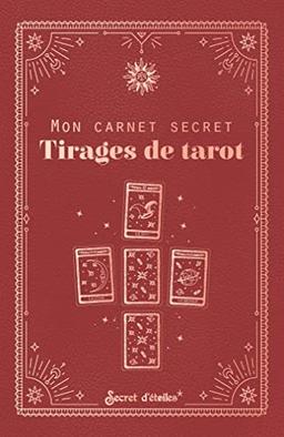 Mon carnet secret : tirages de tarot