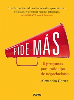 Pide más: 10 preguntas para todo tipo de negociaciones