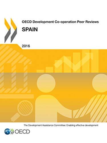 OECD Development Co-operation Peer Reviews OECD Development Co-operation Peer Reviews: Spain 2016