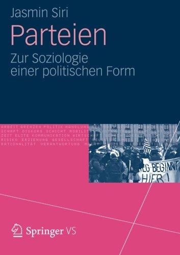 Parteien: Zur Soziologie Einer Politischen Form (German Edition)