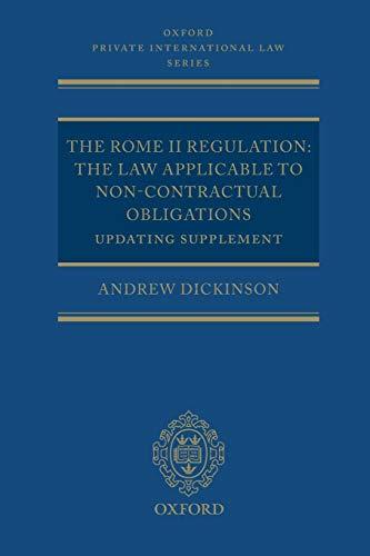 The Rome Ii Regulation: The Law Applicable to Non-Contractual Obligations Updating Supplement (Oxford Private International Law Series)