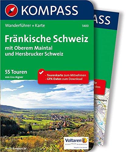 Fränkische Schweiz mit Oberem Maintal und Hersbrucker Schweiz: Wanderführer mit Extra-Tourenkarte, 55 Touren, GPX-Daten zum Download. (KOMPASS-Wanderführer, Band 5400)