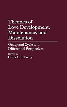 Theories of Love Development, Maintenance, and Dissolution: Octagonal Cycle and Differential Perspectives