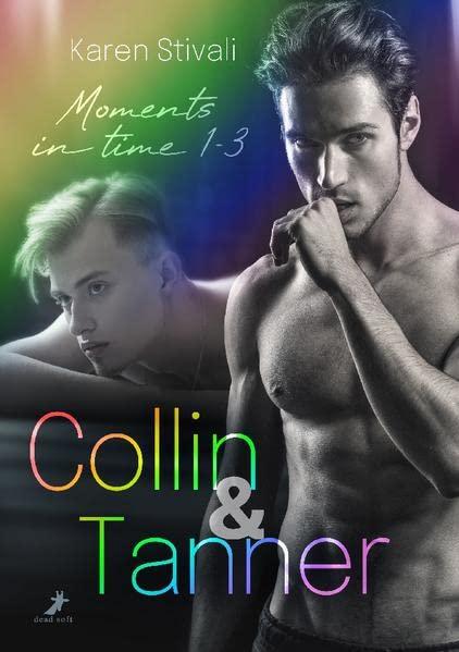 Collin & Tanner: Moments in time 1-3