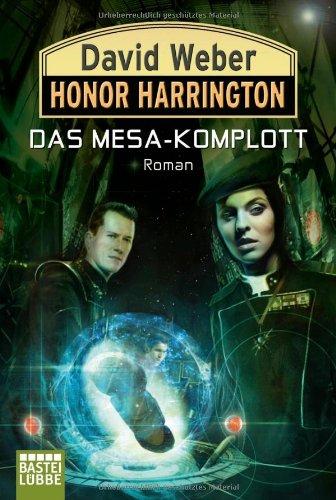 Honor Harrington: Das Mesa-Komplott: Roman. Honor Harrington, Bd. 29