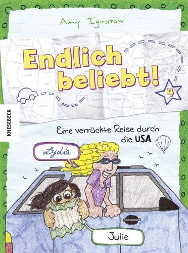 Endlich beliebt! 4: Eine verrückte Reise durch die USA