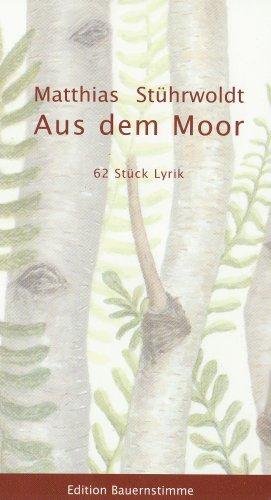 Aus dem Moor: 62 Stück Lyrik