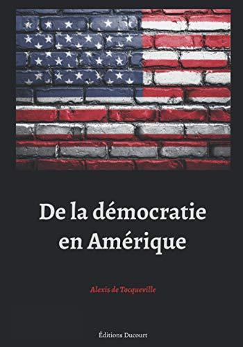 De la démocratie en Amérique