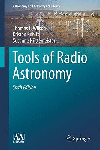 Tools of Radio Astronomy (Astronomy and Astrophysics Library)