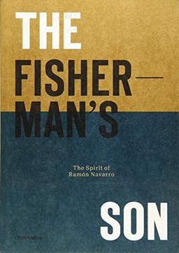 Fisherman's Son: The Spirit of Ramon Navarro