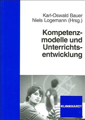 Kompetenzmodelle und Unterrichtsentwicklung