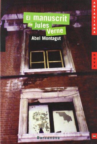 El manuscrit de Jules Verne (Llibres Infantils I Juvenils - Antaviana - Antaviana Nova, Band 1452084)