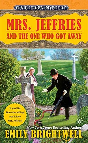 Mrs. Jeffries and the One Who Got Away (A Victorian Mystery, Band 33)