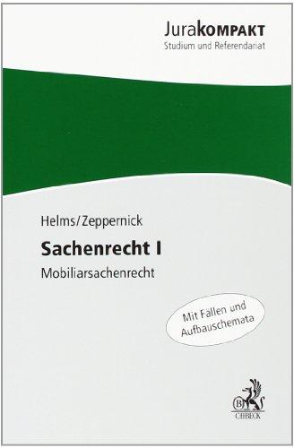 Sachenrecht I: Mobiliarsachenrecht: Mobiliarsachenrecht. Rechtsstand: September 2010