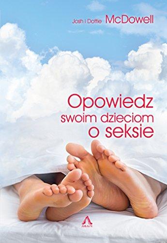 Opowiedz swoim dzieciom o seksie