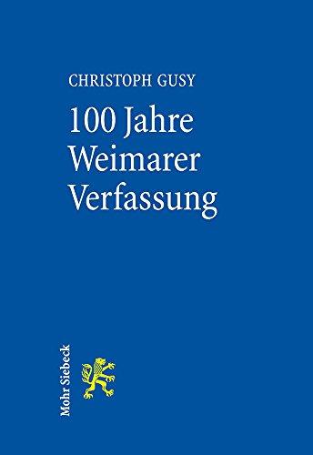 100 Jahre Weimarer Verfassung: Eine gute Verfassung in schlechter Zeit