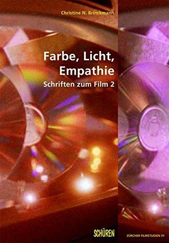 Farbe, Licht, Empathie (Zürcher Filmstudien)